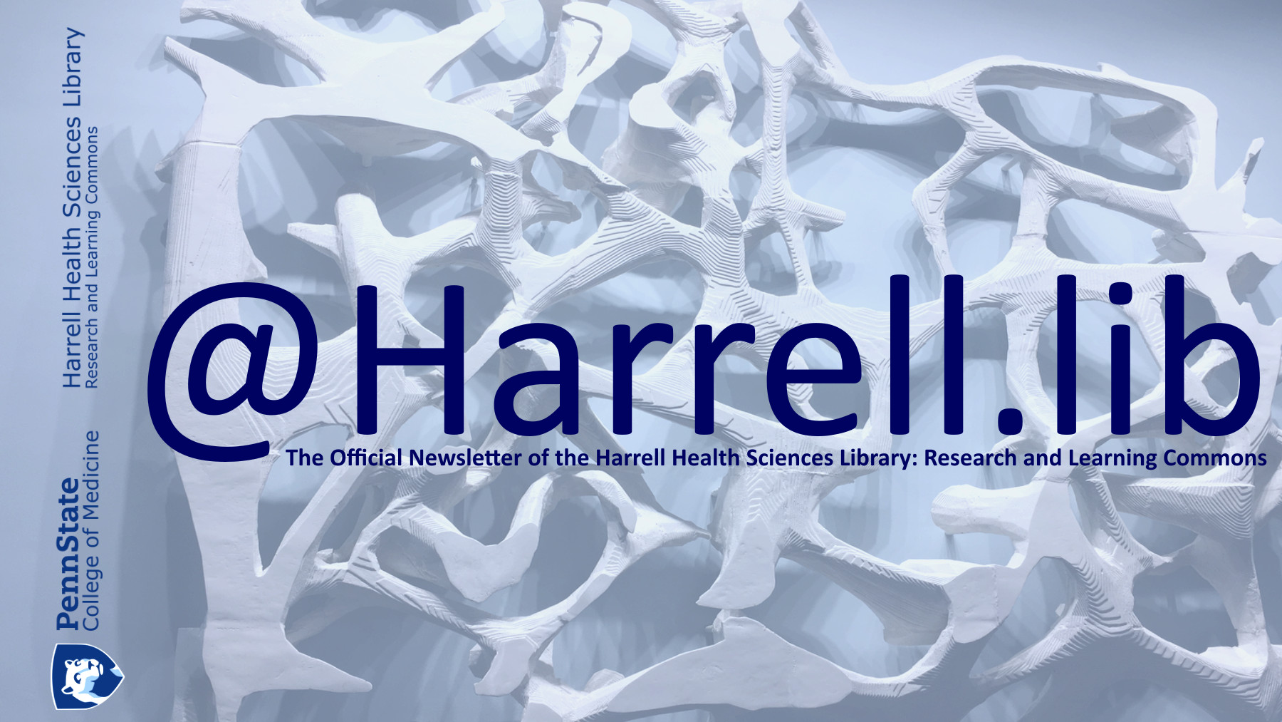 Library's quarterly newsletter header image with text of @Harrell.lib The Official Newsletter of the Harrell Health Sciences Library: Research and Learning Commons